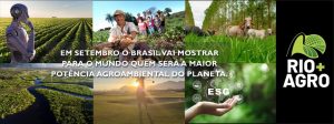 Rio + Agro: evento internacional debate união de agronegócio com ambiente